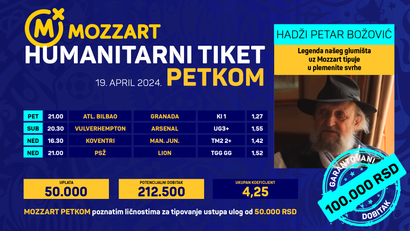 Humanitarni tiket u podne: Mozzart garancija za plemenito tipovenje Hadži Petra Božovića
