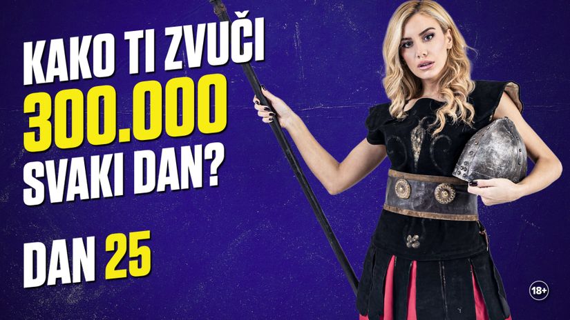 Gladijator, dan 25: Doktorat na temu 1GG za 300.000 na računu